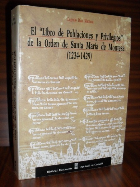 EL "LIBRO DE POBLACIONES Y PRIVILEGIOS" DE LA ORDEN DE SANTA MARA DE MONTESA (1234-1429)